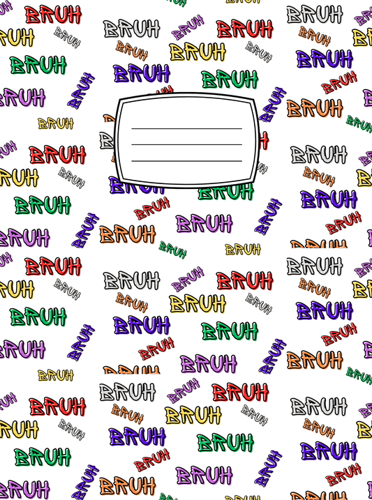 Bruh Composition Notebook Cover